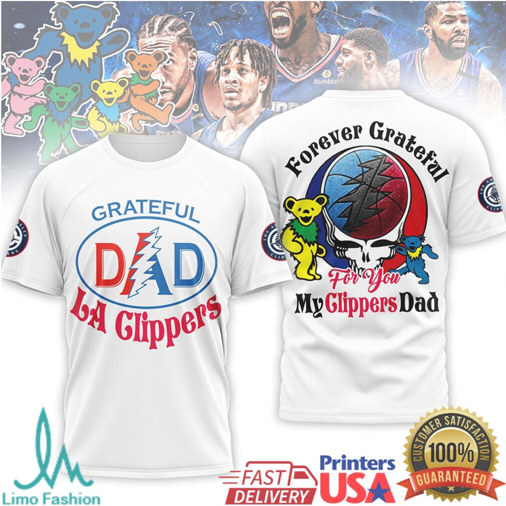 Grateful LA Clippers Dad T Shirt Forever Grateful Clippers Fan T Shirt for Dads - Limotees LLC