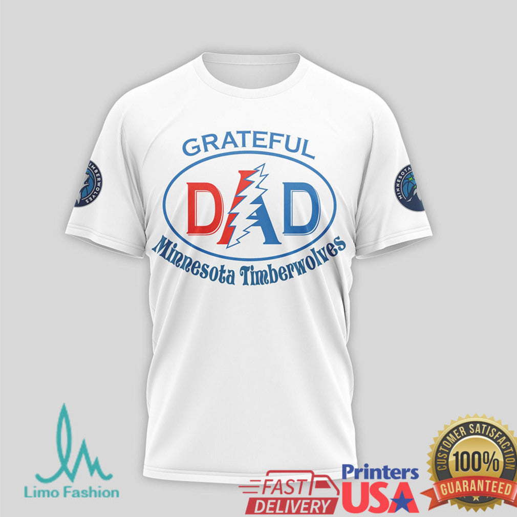 Grateful Minnesota Timberwolves Dad T Shirt Timberwolves NBA Fan Father's Day T Shirt - Limotees LLC