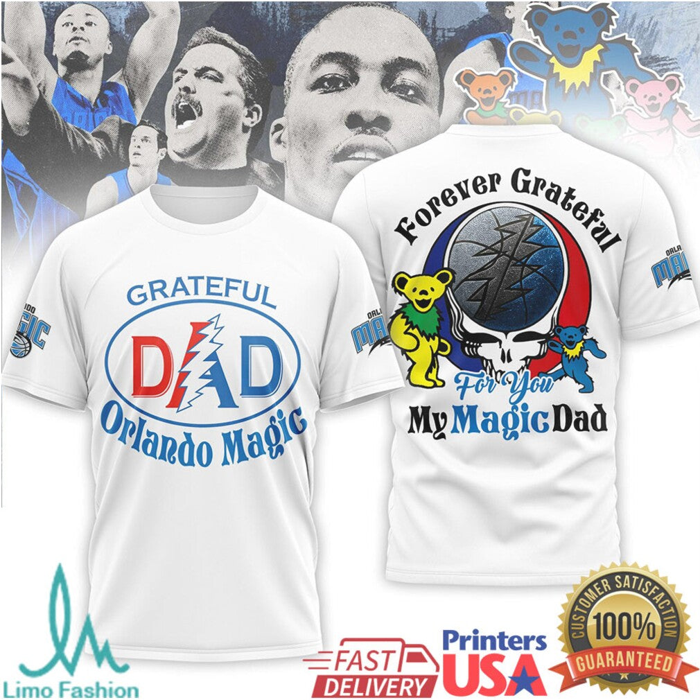 Grateful Orlando Magic Dad T Shirt Magic Basketball Dad Gift Forever Grateful T Shirt - Limotees LLC