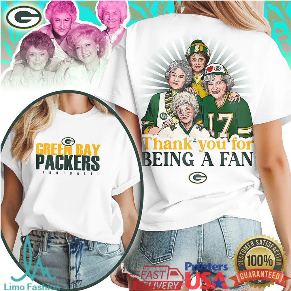 Green Bay Packers Golden Girls Thank You For Being A Fan Football T Shirt