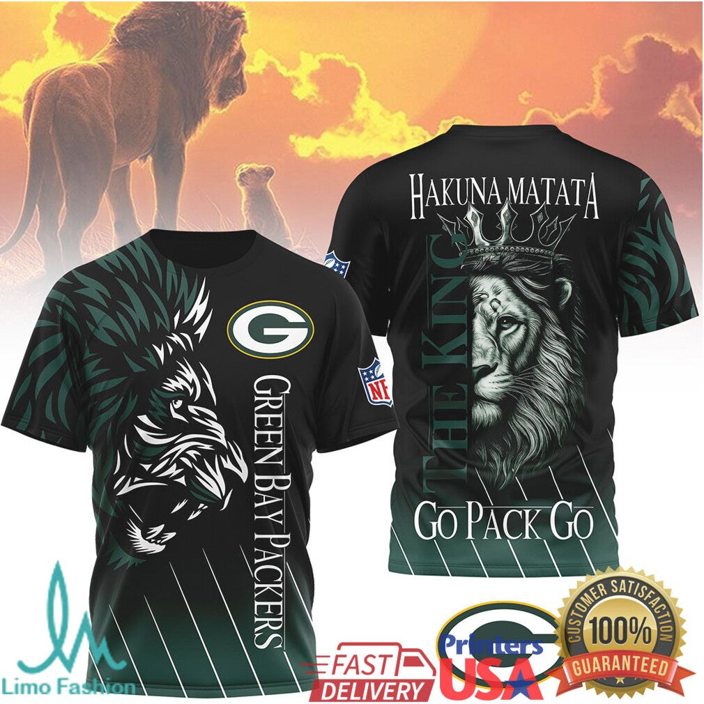 Green Bay Packers Hakuna Matata The King Go Pack Go Green 3D T Shirt - Limotees LLC