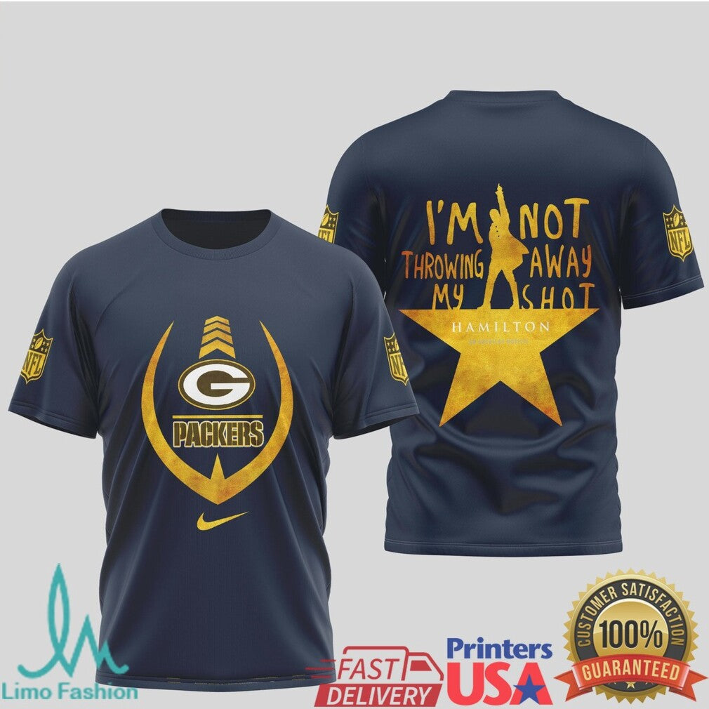 Green Bay Packers Hamilton Musical Mashup T Shirt I'm Not Throwing Away My Shot Football Shirt - Limotees LLC
