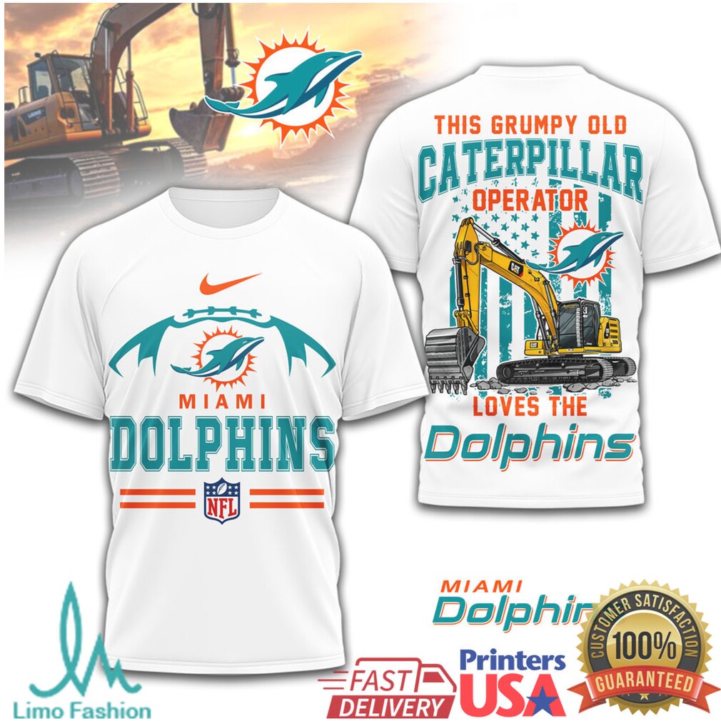 Grumpy Old Caterpillar Operator Loves Miami Dolphins Heavy Duty Tee - Limotees LLC