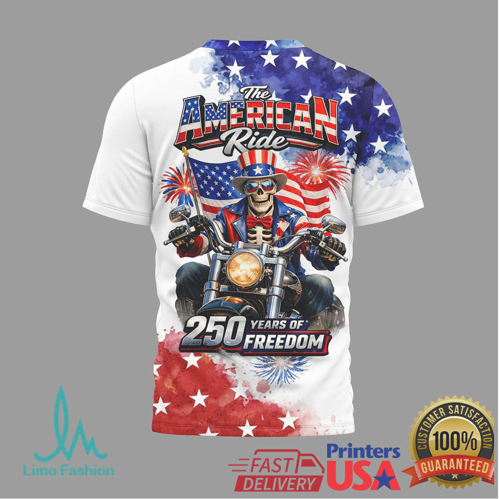 Harley Davidson The American Ride 250 Years of Freedom 4th of July 3D T Shirt - Limotees LLC