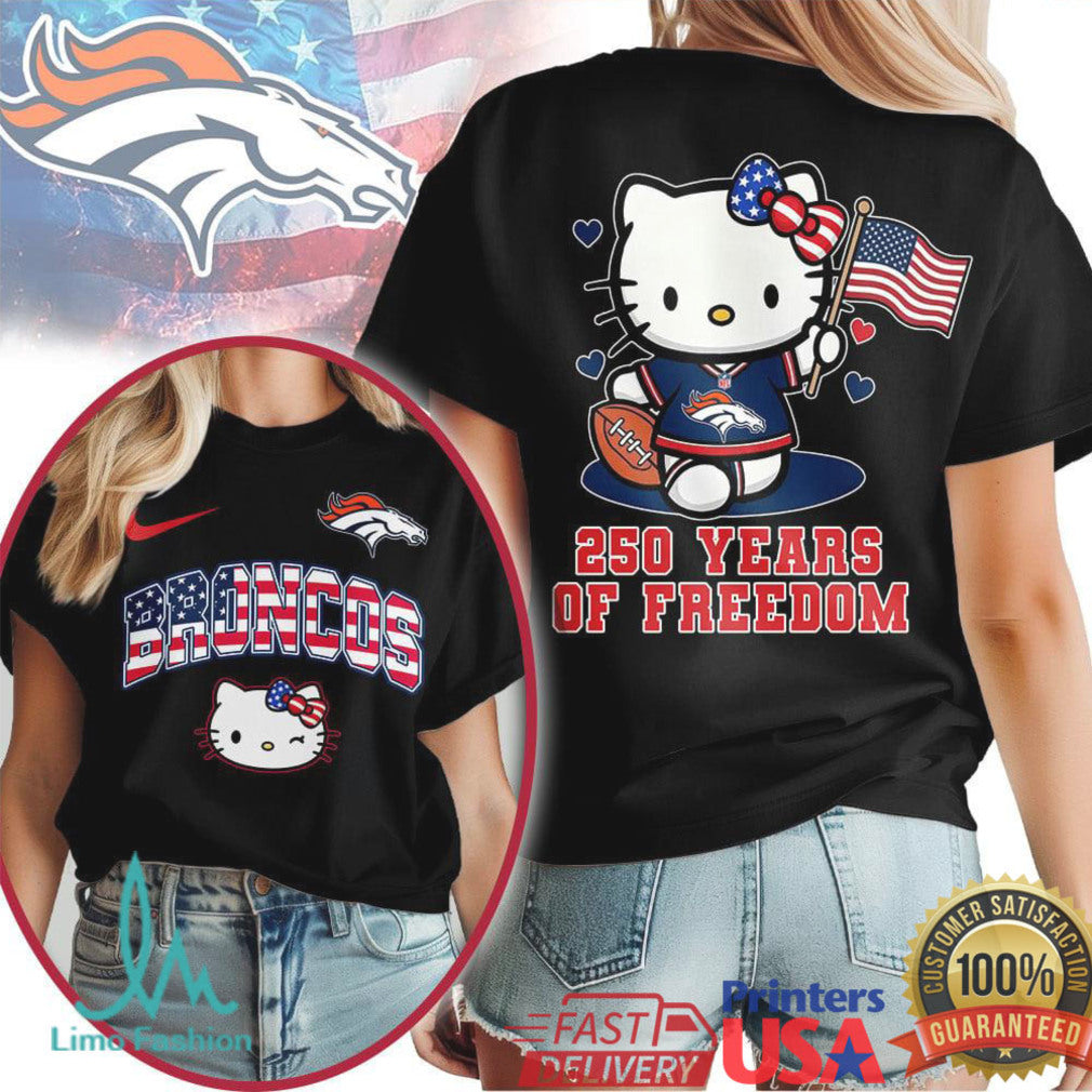 Hello Kitty Denver Broncos T Shirt 250 Years of Freedom Patriotic Football T Shirt - Limotees LLC
