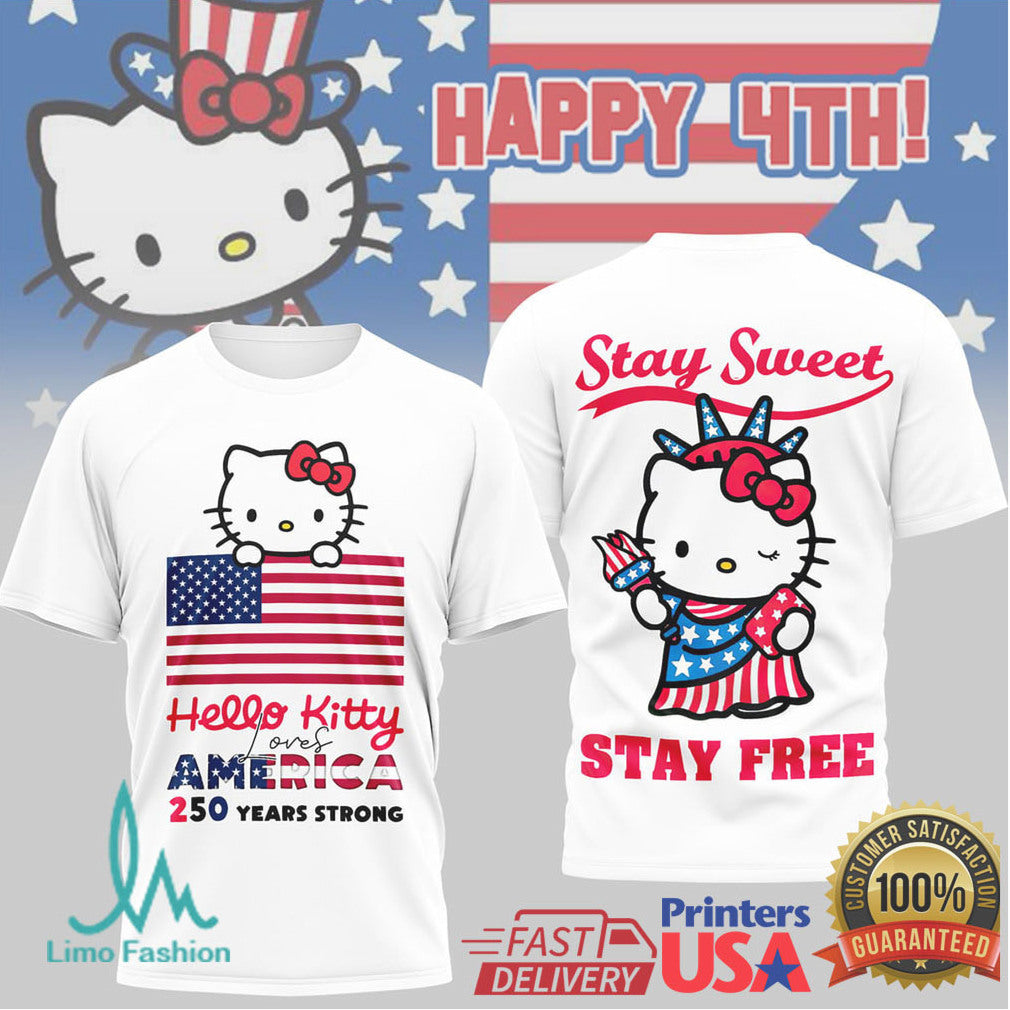 Hello Kitty Loves America 250 Years Strong Stay Sweet Stay Free T Shirt - Limotees LLC
