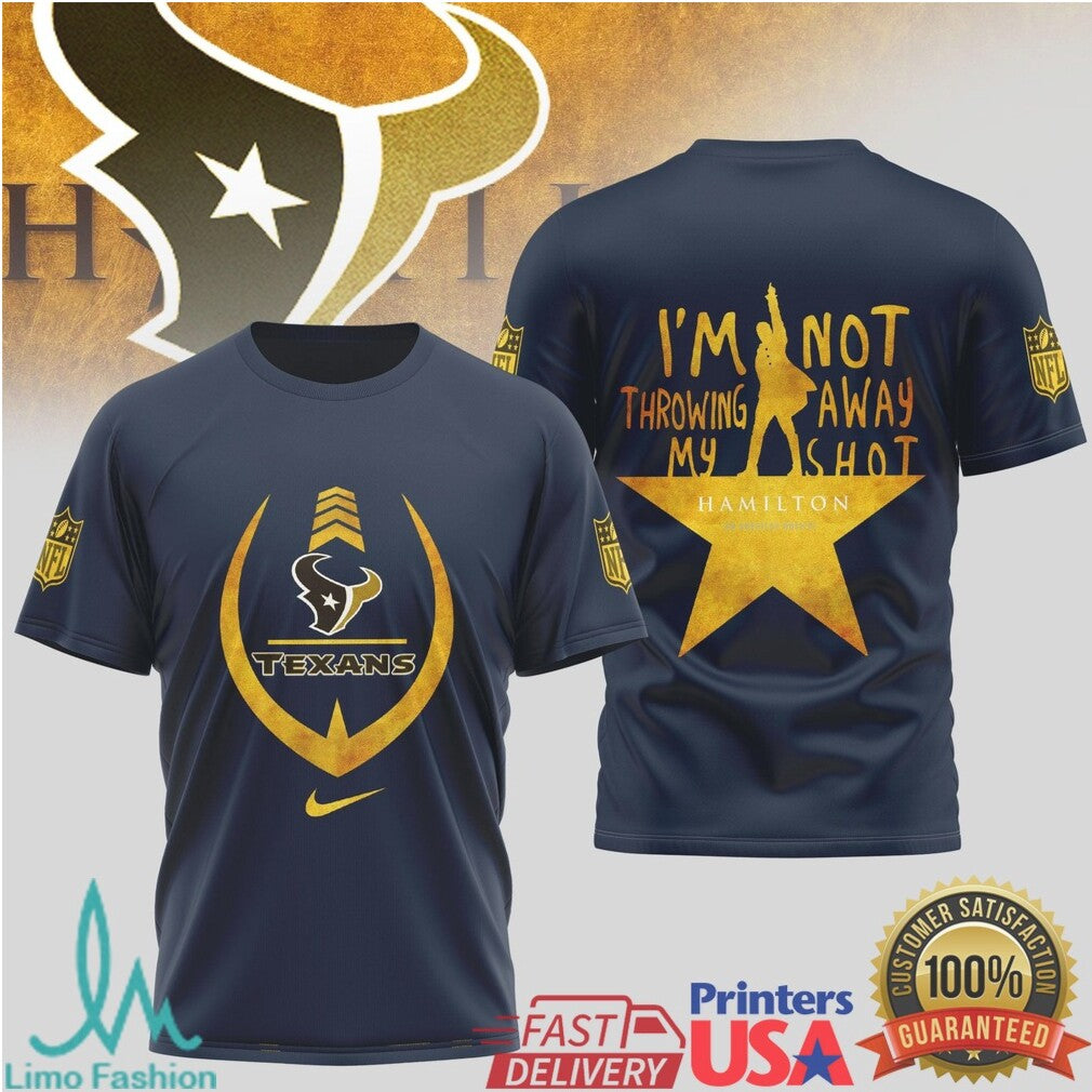 Houston Texans x Hamilton Musical Not Throwing Away My Shot Performance T Shirt - Limotees LLC