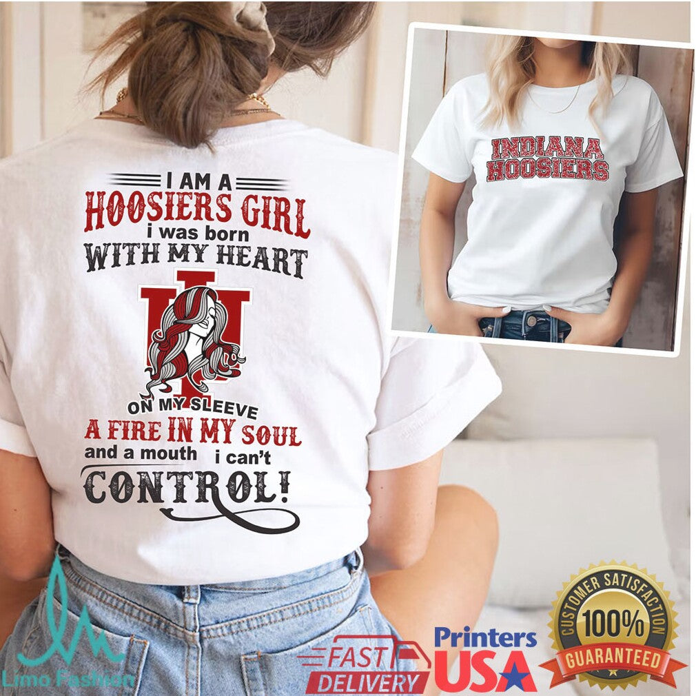 I Am A Hoosiers Girl Indiana Hoosiers Fire In My Soul Fan T Shirt - Limotees LLC