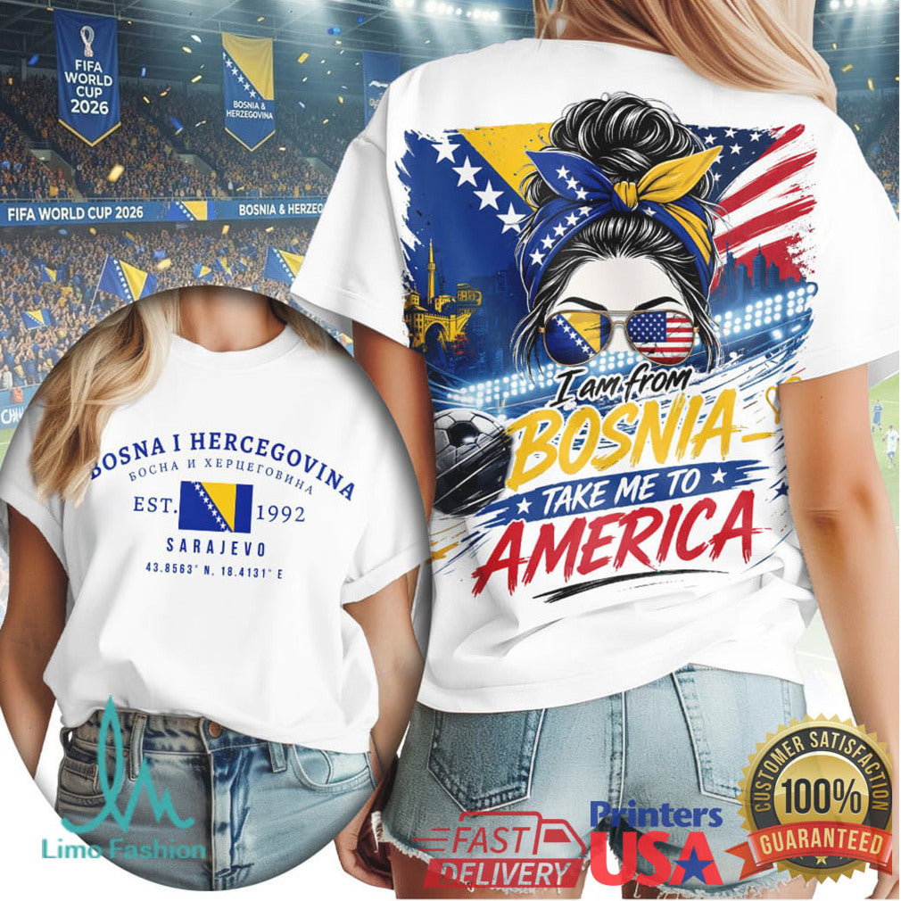 I Am From Bosnia Take Me To America 2026 World Cup Women's T Shirt - Limotees LLC