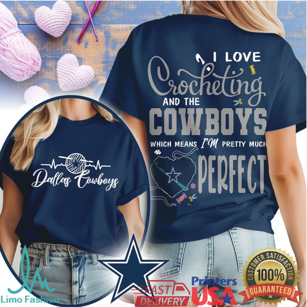 I Love Crocheting and the Dallas Cowboys T Shirt Funny Fan Gift - Limotees LLC