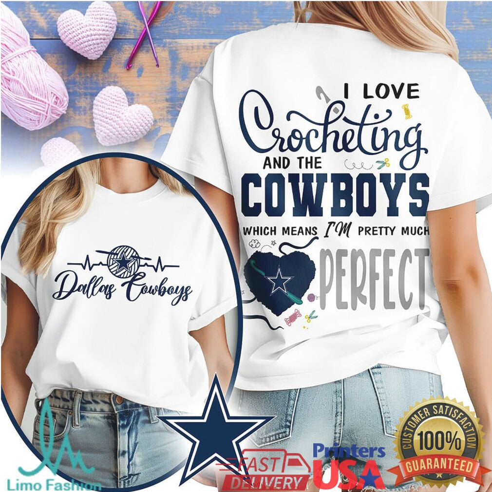 I Love Crocheting and the Dallas Cowboys T Shirt Funny Fan Gift - Limotees LLC
