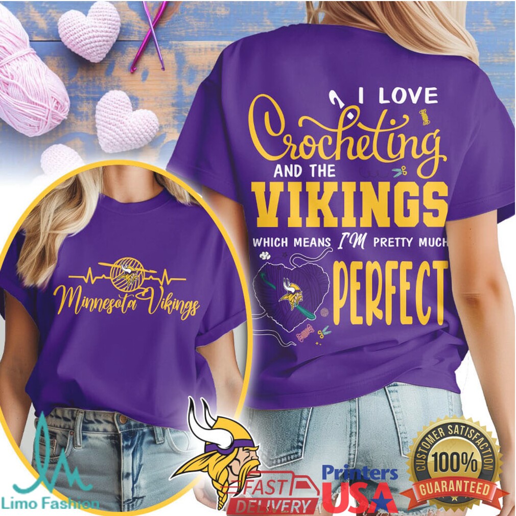 I Love Crocheting and the Minnesota Vikings T Shirt Perfect Hobby Tee - Limotees LLC