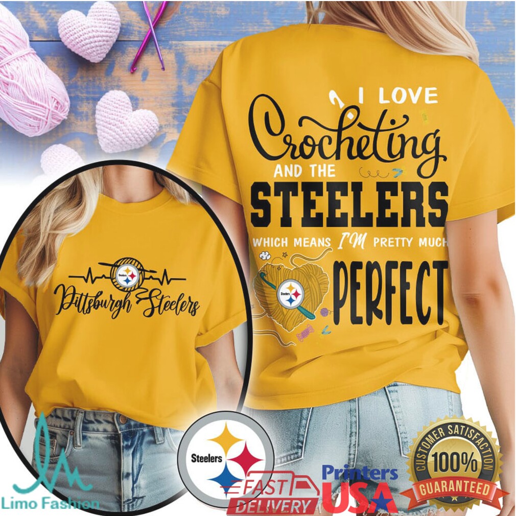 I Love Crocheting and the Pittsburgh Steelers T Shirt Women's Game Day - Limotees LLC