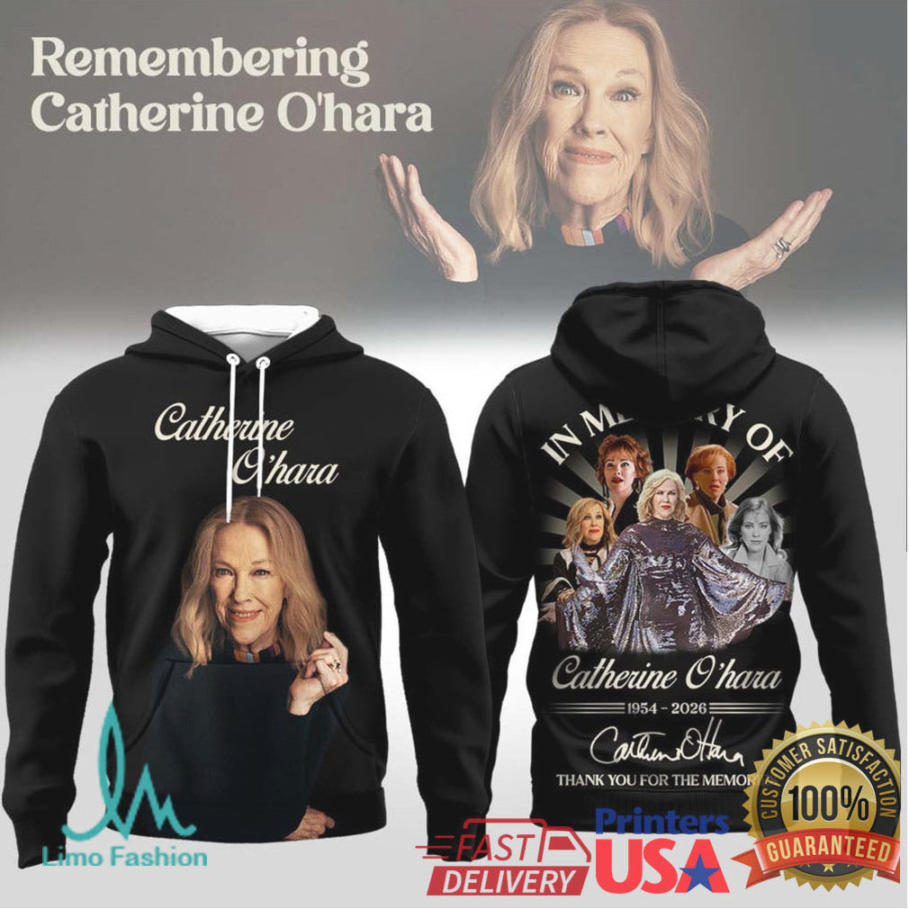 In Memory of Catherine O'Hara 1954 2026 Tribute Fan T Shirt & Hoodie - Limotees LLC