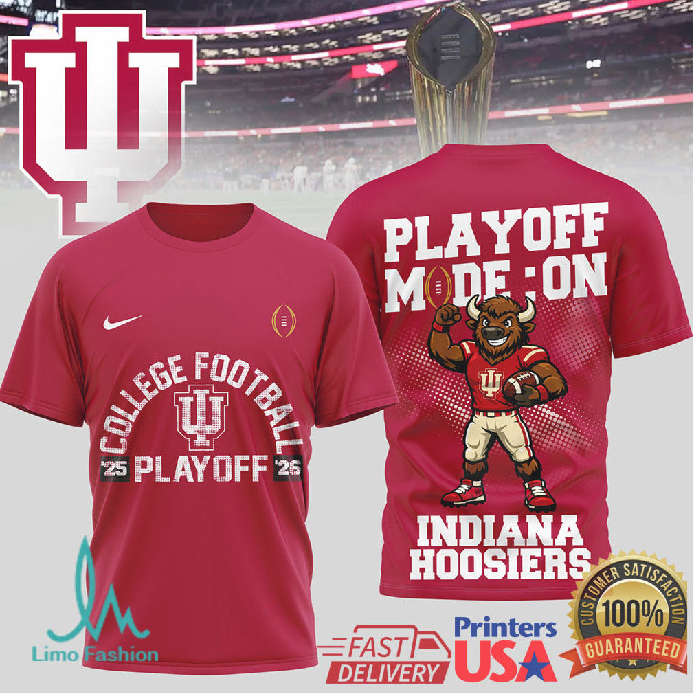 Indiana Hoosiers 2025 2026 College Football Playoff Mode On T Shirt - Limotees LLC