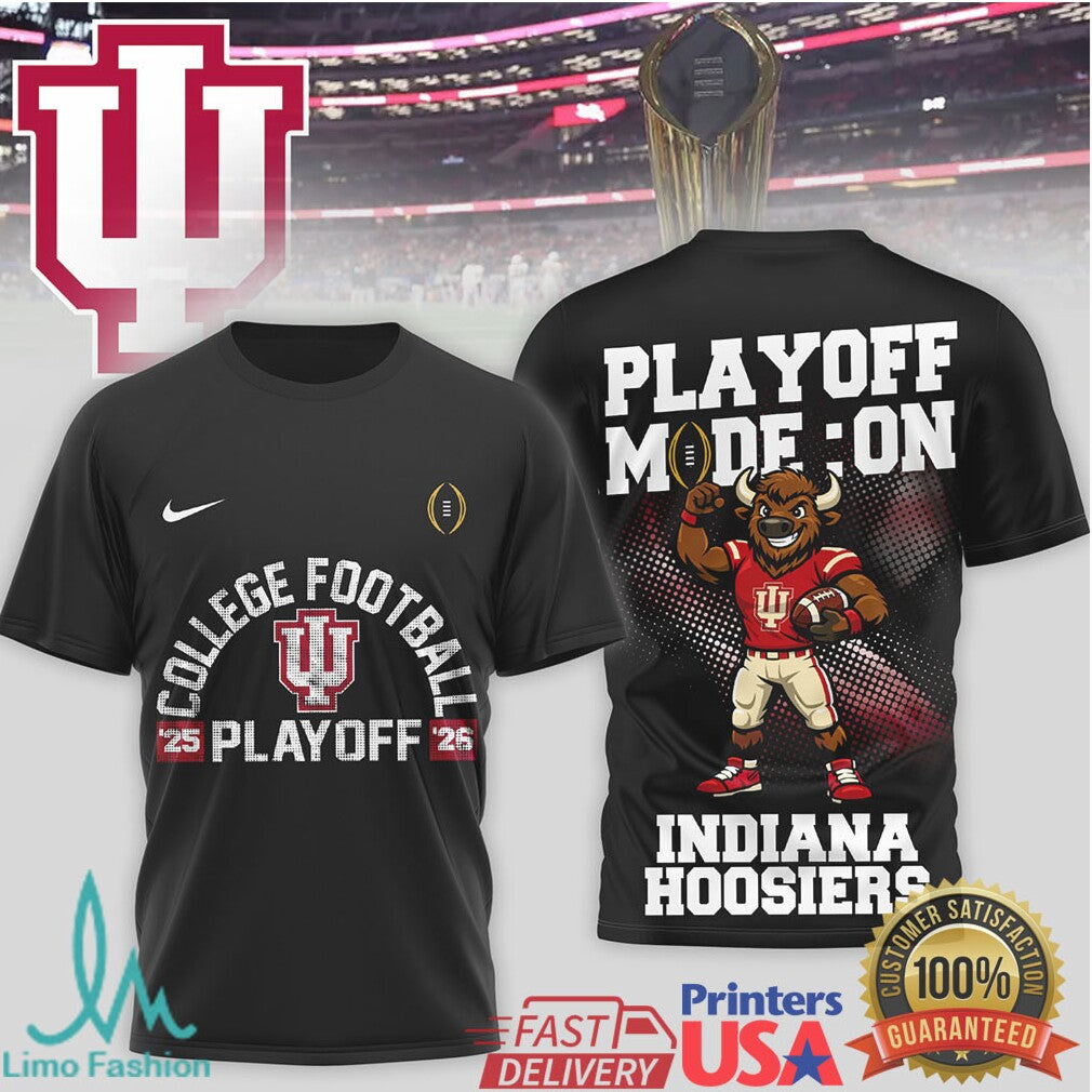 Indiana Hoosiers 2025 2026 College Football Playoff Mode On T Shirt - Limotees LLC