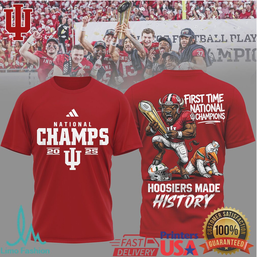 Indiana Hoosiers 2025 National Champions Hoosiers Made History Tee - Limotees LLC