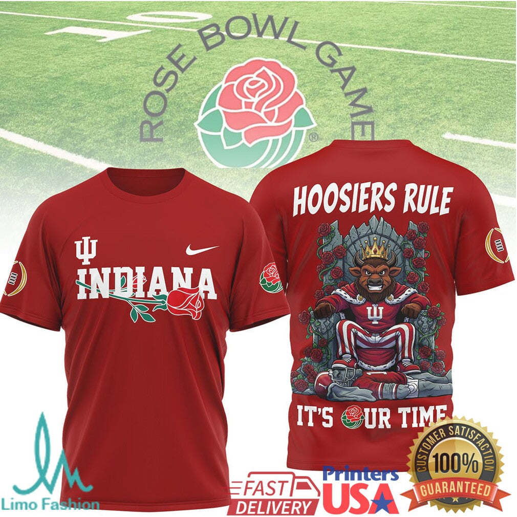 Indiana Hoosiers Rose Bowl Game Hoosiers Rule It's Our Time T Shirt - Limotees LLC