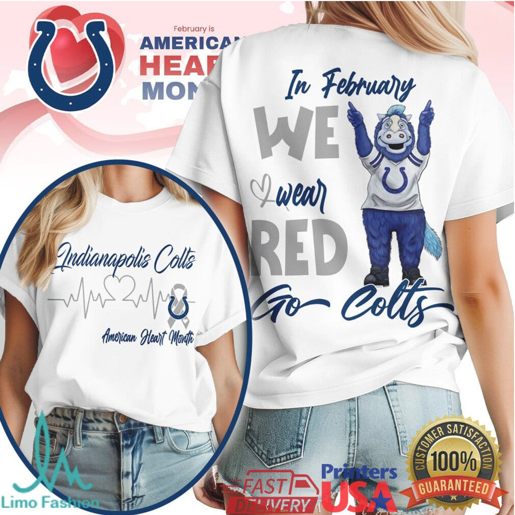 Indianapolis Colts American Heart Month In February We Wear Red T Shirt - Limotees LLC
