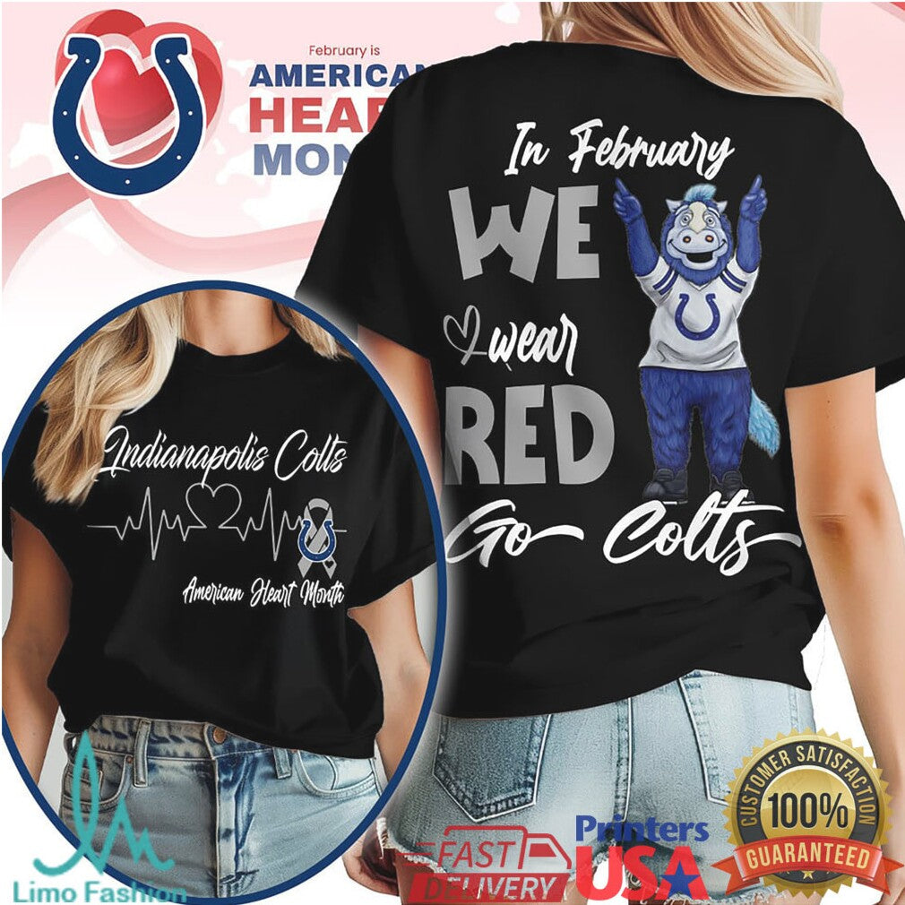 Indianapolis Colts American Heart Month In February We Wear Red T Shirt - Limotees LLC