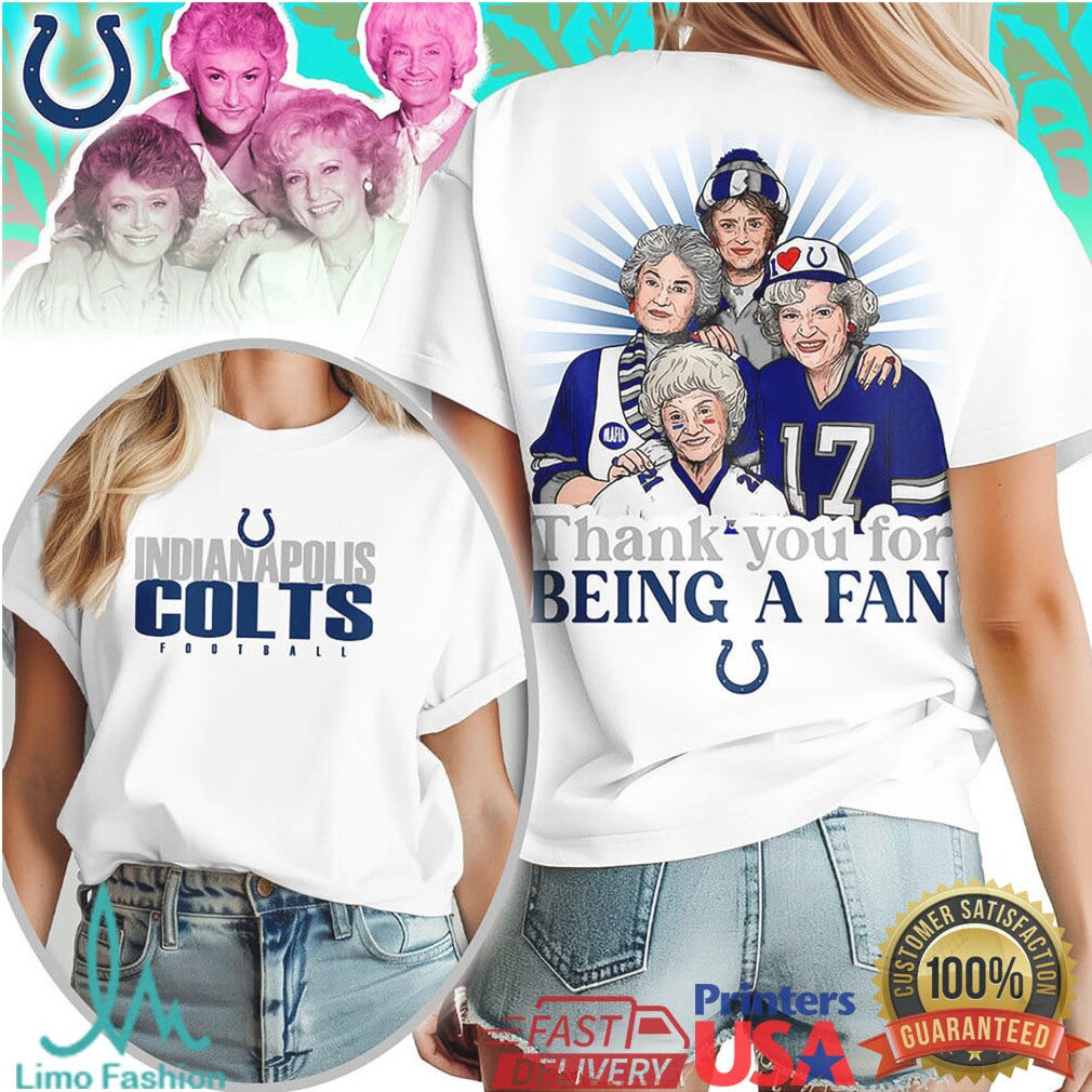 Indianapolis Colts Golden Girls Thank You For Being A Fan Football T Shirt