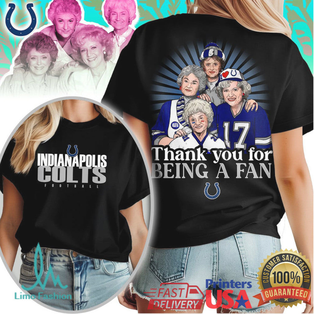 Indianapolis Colts Golden Girls Thank You For Being A Fan Football T Shirt
