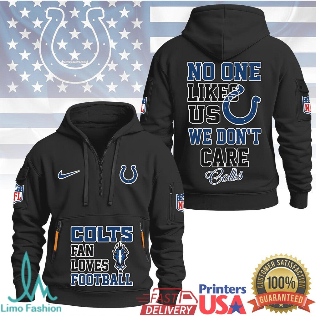 Indianapolis Colts No One Likes Us We Don't Care Team Spirit T Shirt - Limotees LLC