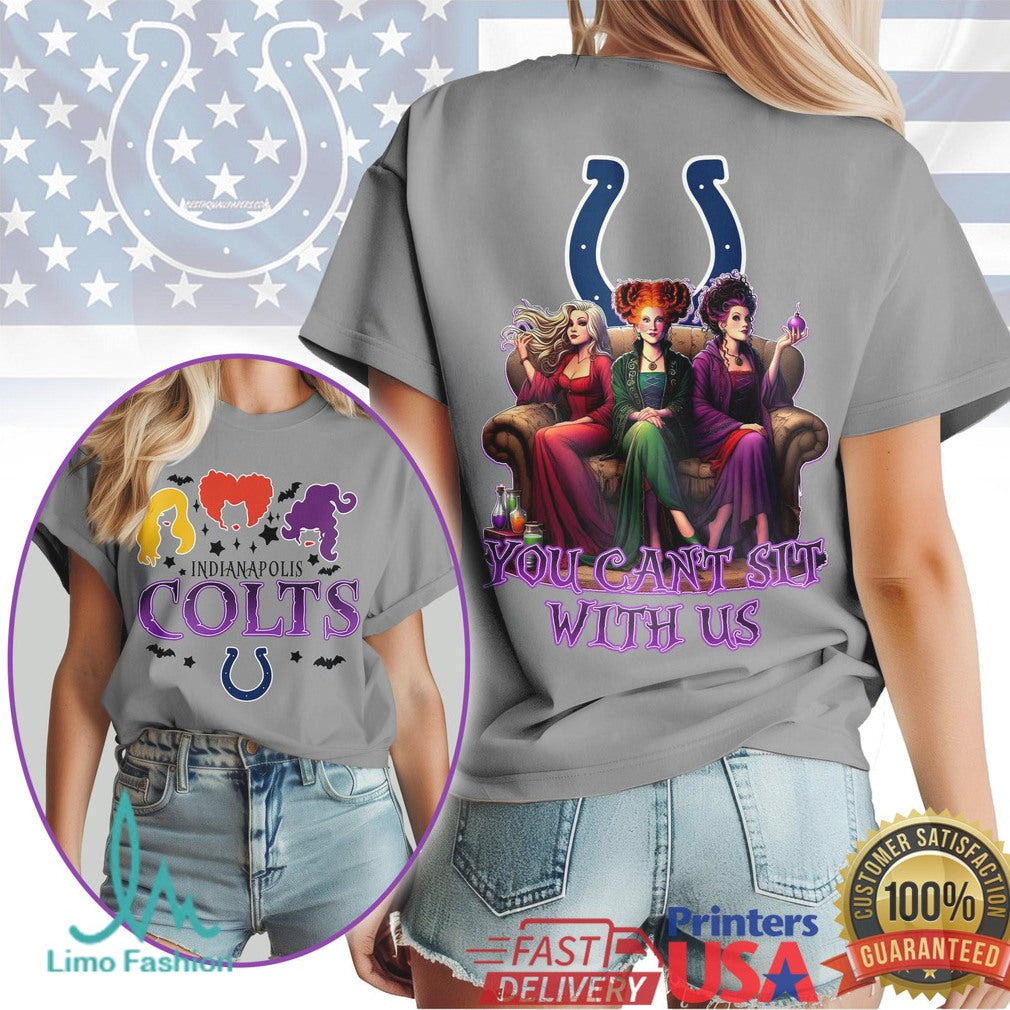 Indianapolis Colts Witches Halloween Shirt You Can't Sit With Us Colts T Shirt - Limotees LLC
