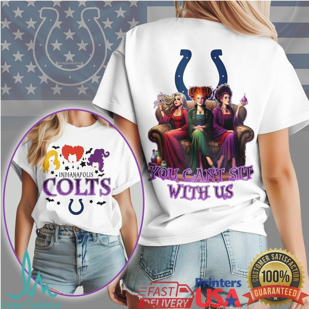 Indianapolis Colts Witches Halloween Shirt You Can't Sit With Us Colts T Shirt - Limotees LLC