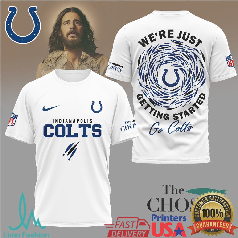 Indianapolis Colts x The Chosen “We're Just Getting Started” NFL Fan T Shirt - Limotees LLC