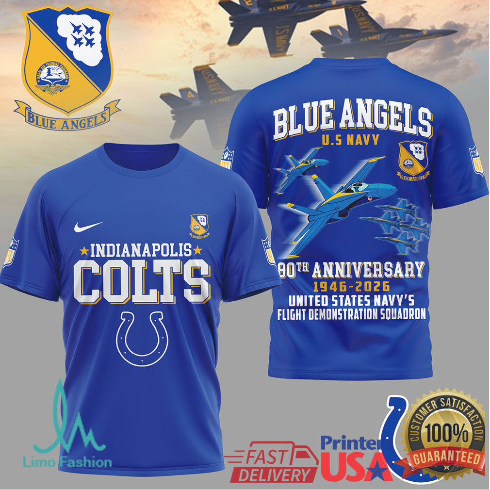 Indianapolis Colts x U.S. Navy Blue Angels 80th Anniversary 1946 2026 T Shirt - Limotees LLC