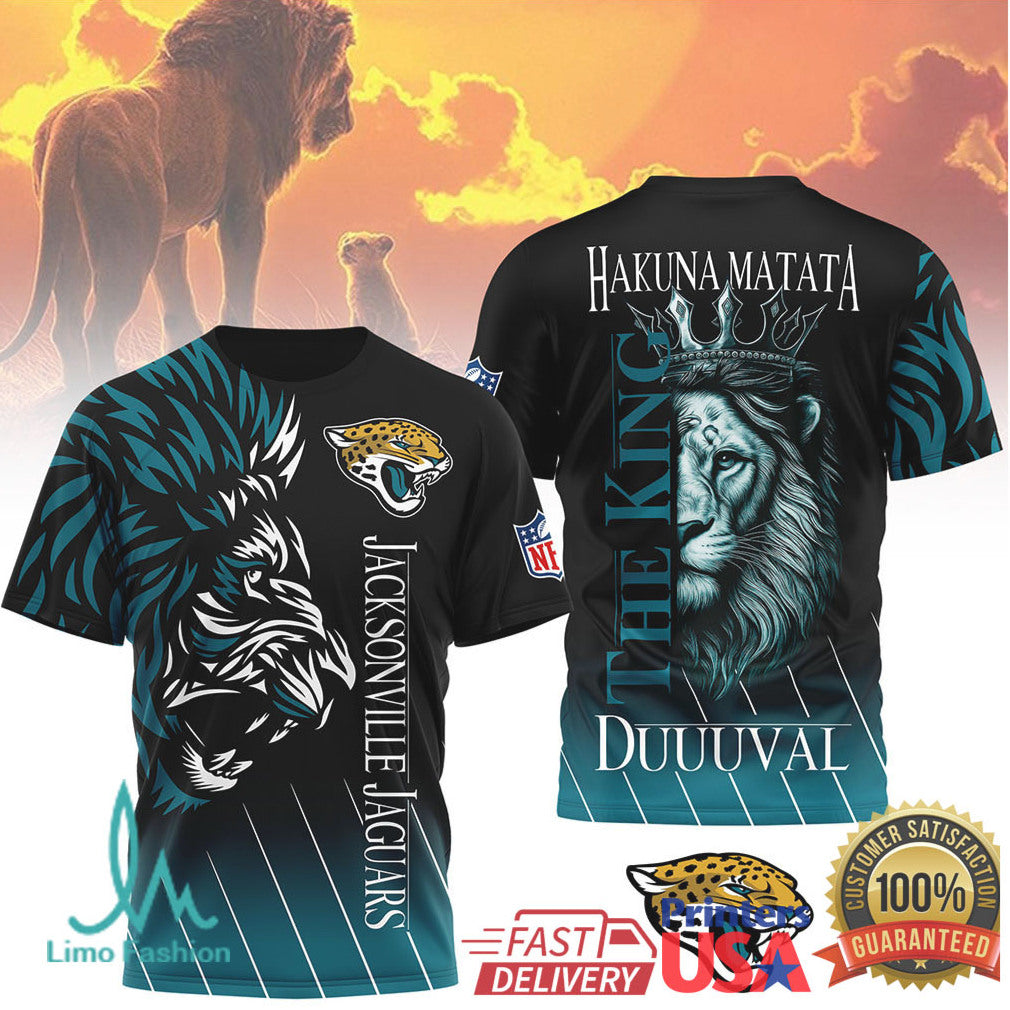 Jacksonville Jaguars Lion The King Hakuna Matata Duuuval 3D All Over Print T Shirt - Limotees LLC