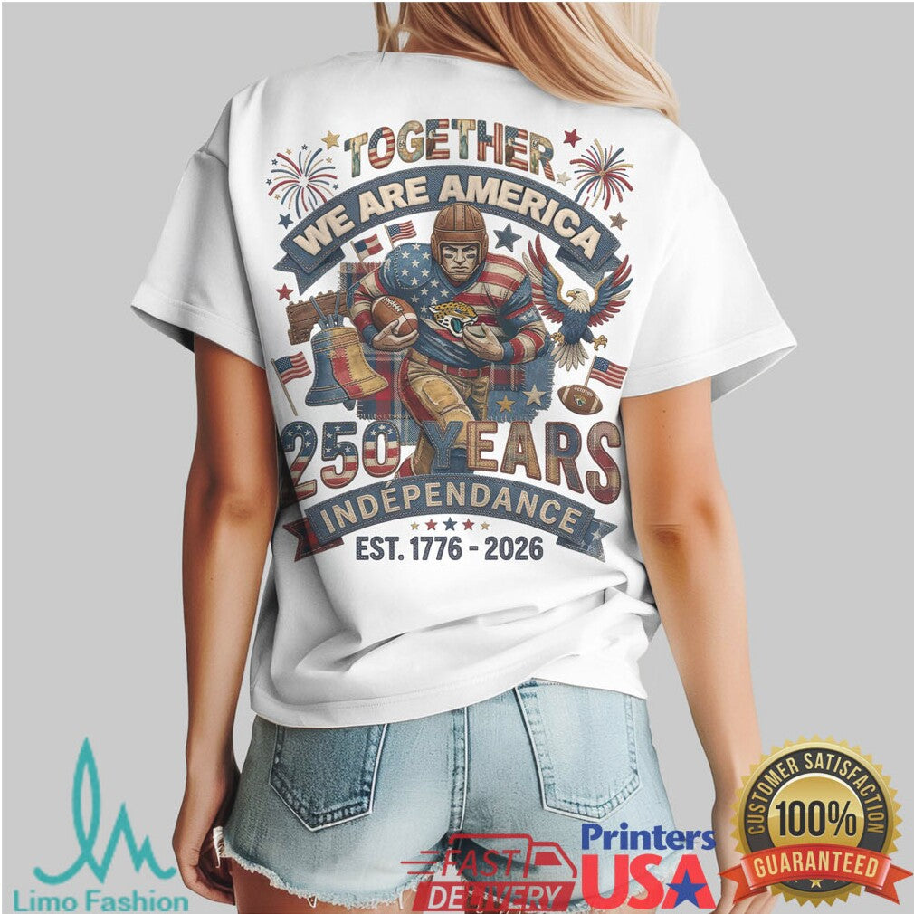 Jacksonville Jaguars Together We Are America 250 Years Independence T Shirt - Limotees LLC