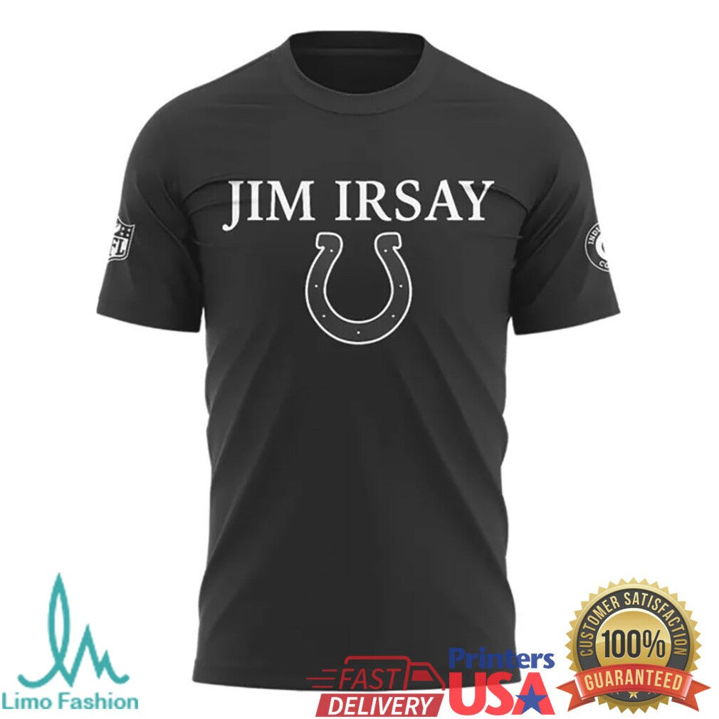 Jim Irsay Tribute T Shirt Rest In Peace Indianapolis Colts Owner Memorial T Shirt