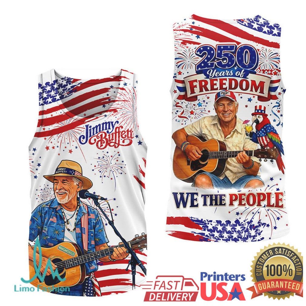 Jimmy Buffett We The People 250th Anniversary Freedom Flag All Over Print Shirt - Limotees LLC