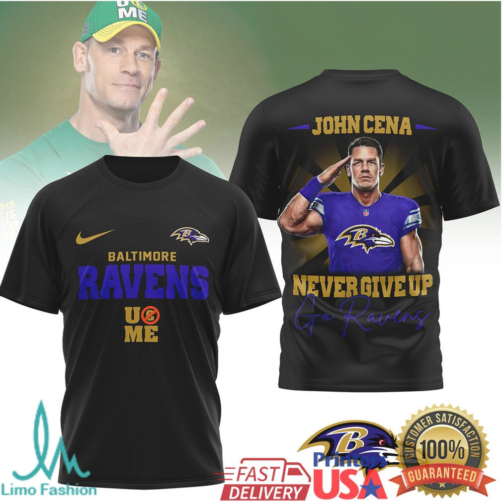 John Cena Baltimore Ravens Never Give Up Go Ravens T Shirt - Limotees LLC