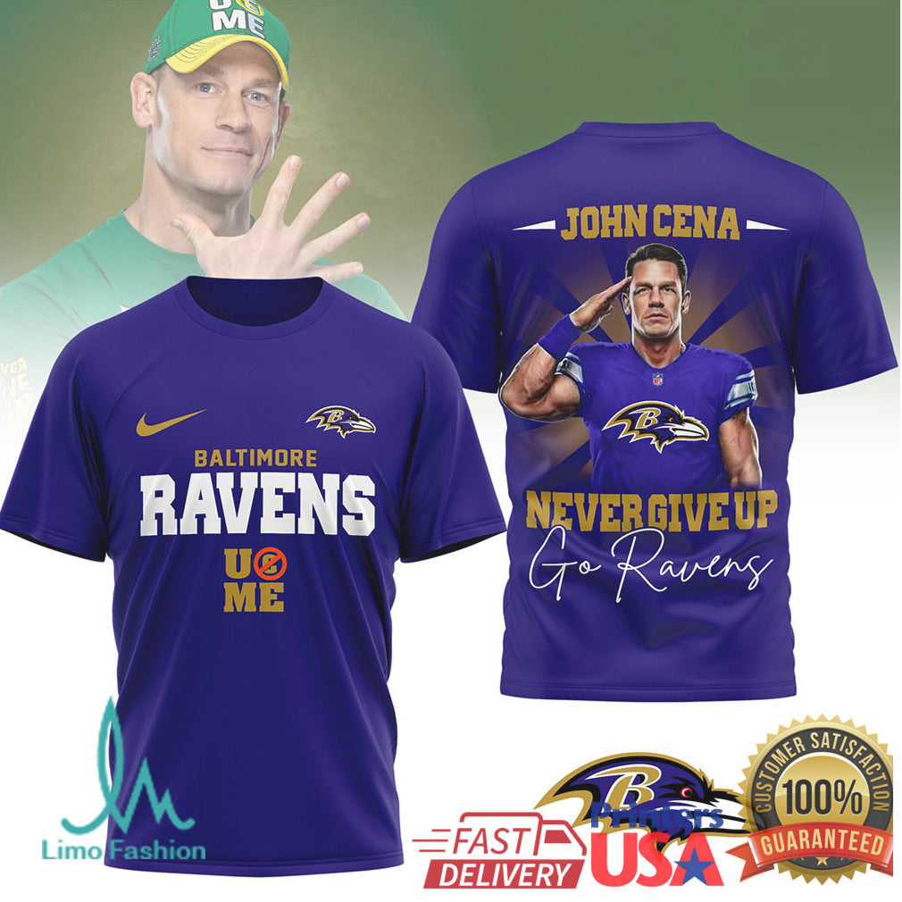 John Cena Baltimore Ravens Never Give Up Go Ravens T Shirt - Limotees LLC