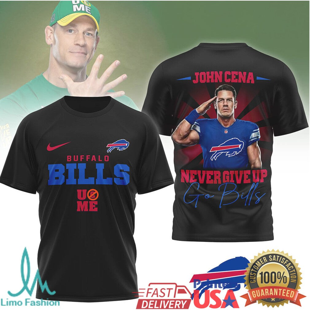 John Cena Buffalo Bills Never Give Up Go Bills NFL T Shirt - Limotees LLC