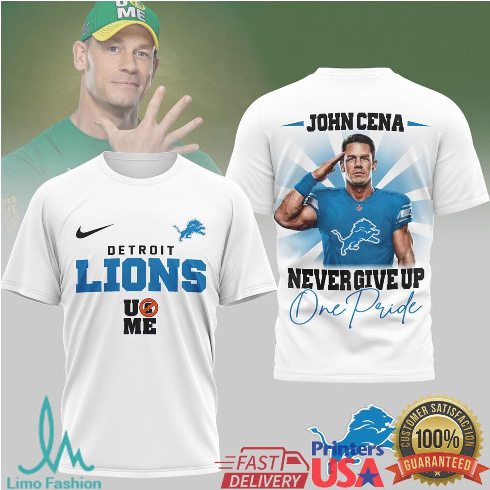 John Cena x Detroit Lions “Never Give Up” One Pride Graphic T Shirt - Limotees LLC