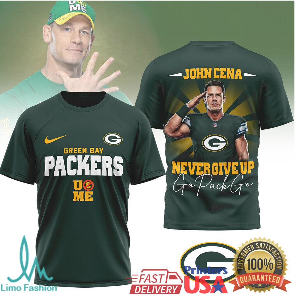 John Cena x Green Bay Packers “Never Give Up” Go Pack Go T Shirt - Limotees LLC