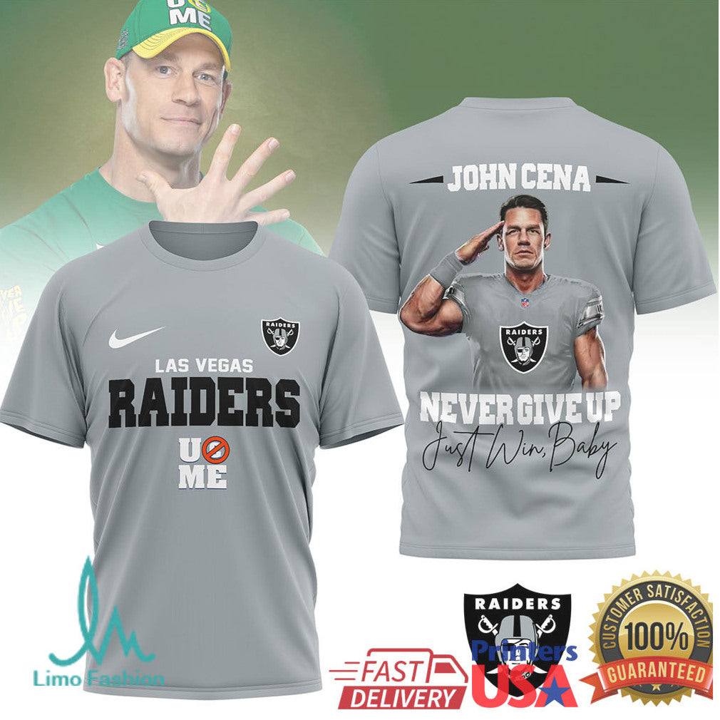 John Cena x Las Vegas Raiders “Never Give Up” Just Win Baby T Shirt - Limotees LLC