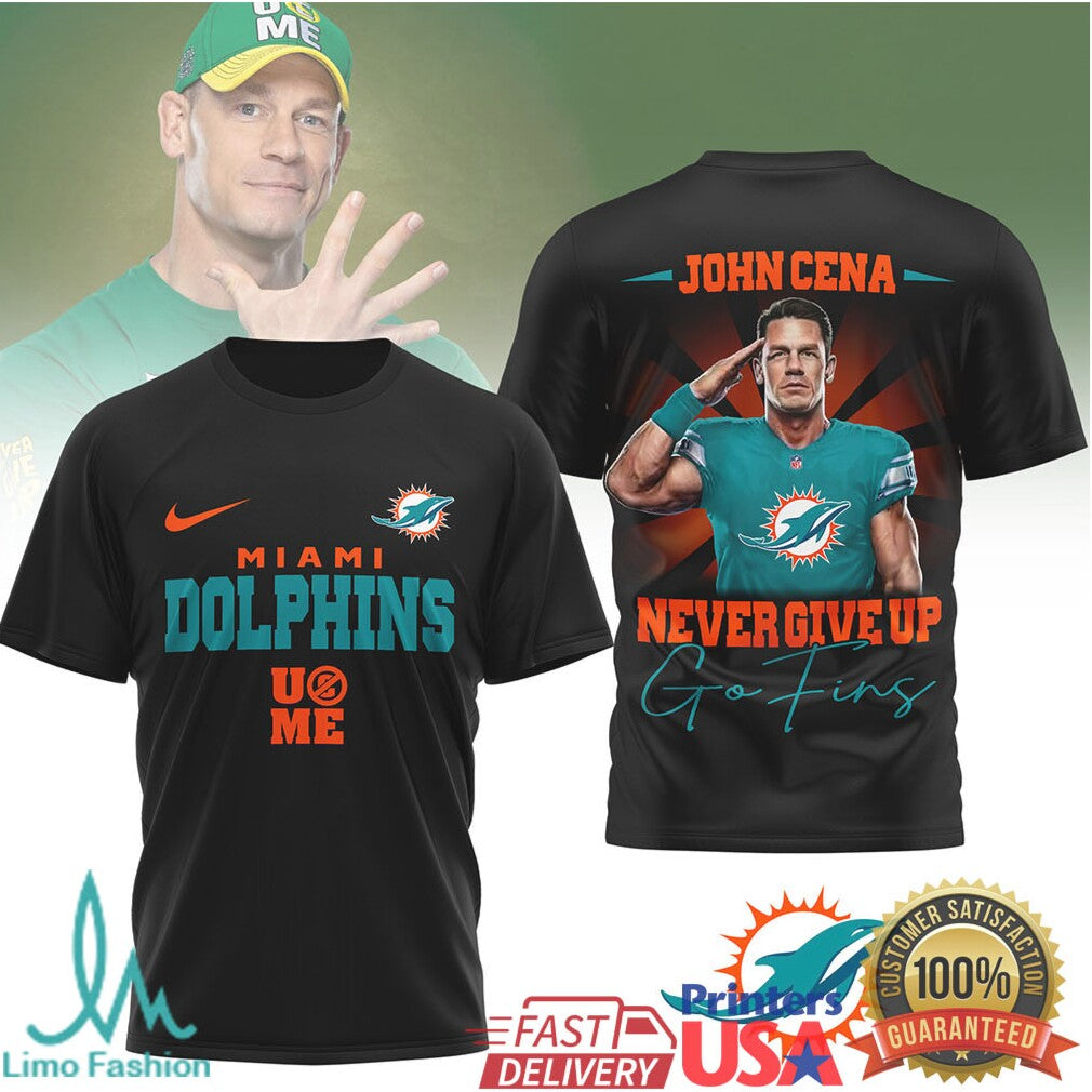 John Cena x Miami Dolphins “Never Give Up” Go Fins Graphic T Shirt - Limotees LLC