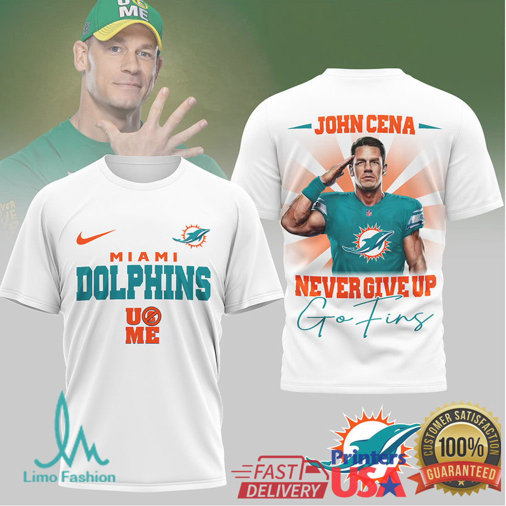 John Cena x Miami Dolphins “Never Give Up” Go Fins Graphic T Shirt - Limotees LLC
