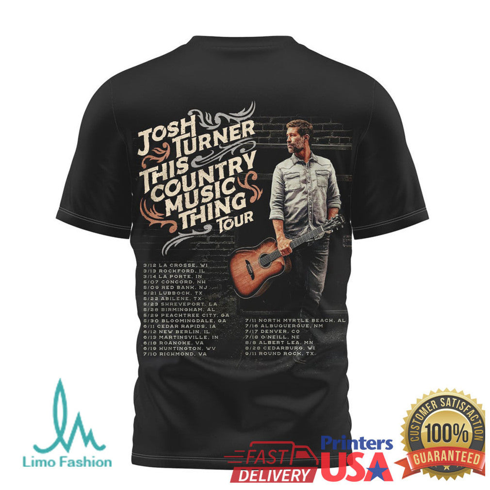 Josh Turner This Country Music Thing Tour Dates Graphic T Shirt - Limotees LLC