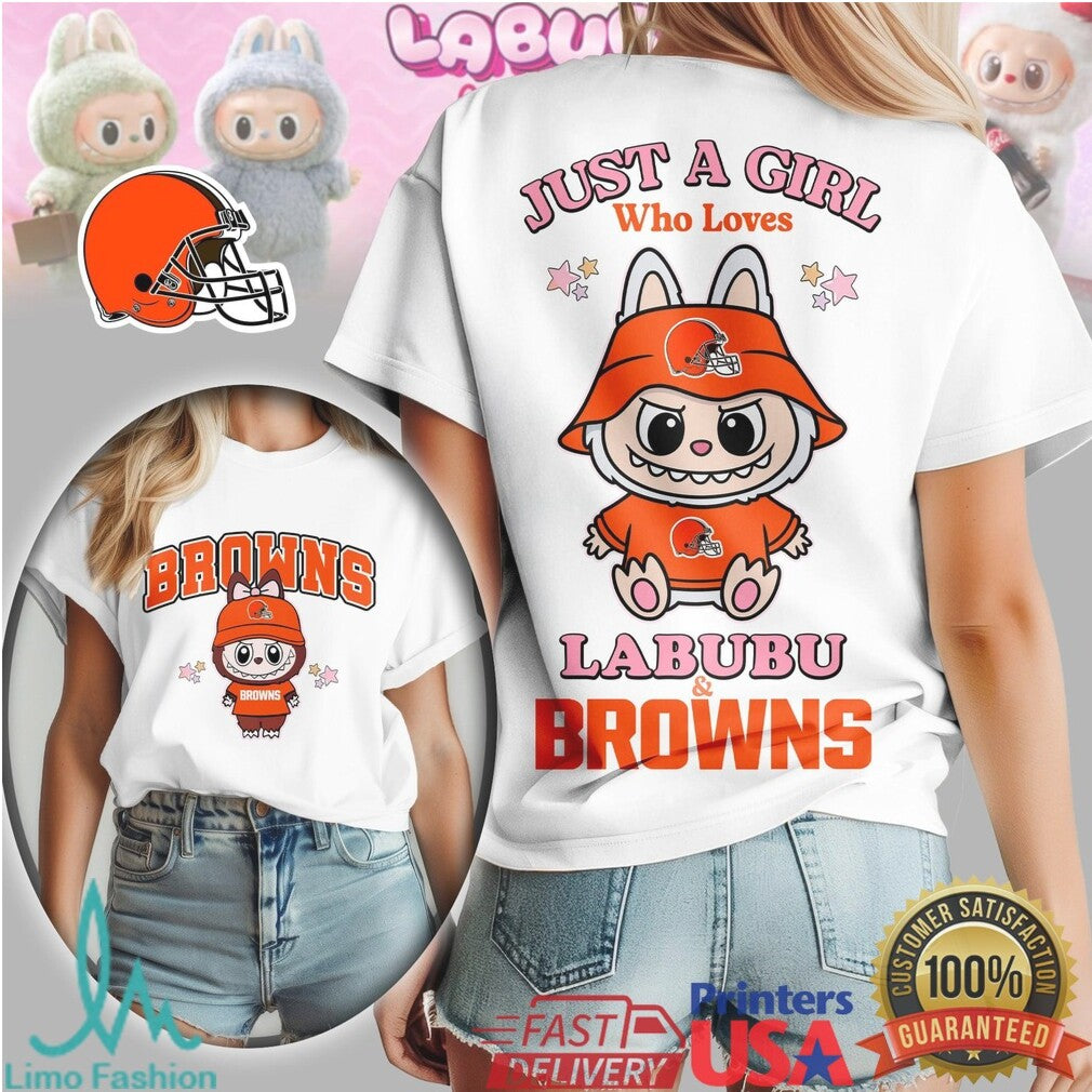 Just A Girl Who Loves Labubu and Cleveland Browns T Shirt
