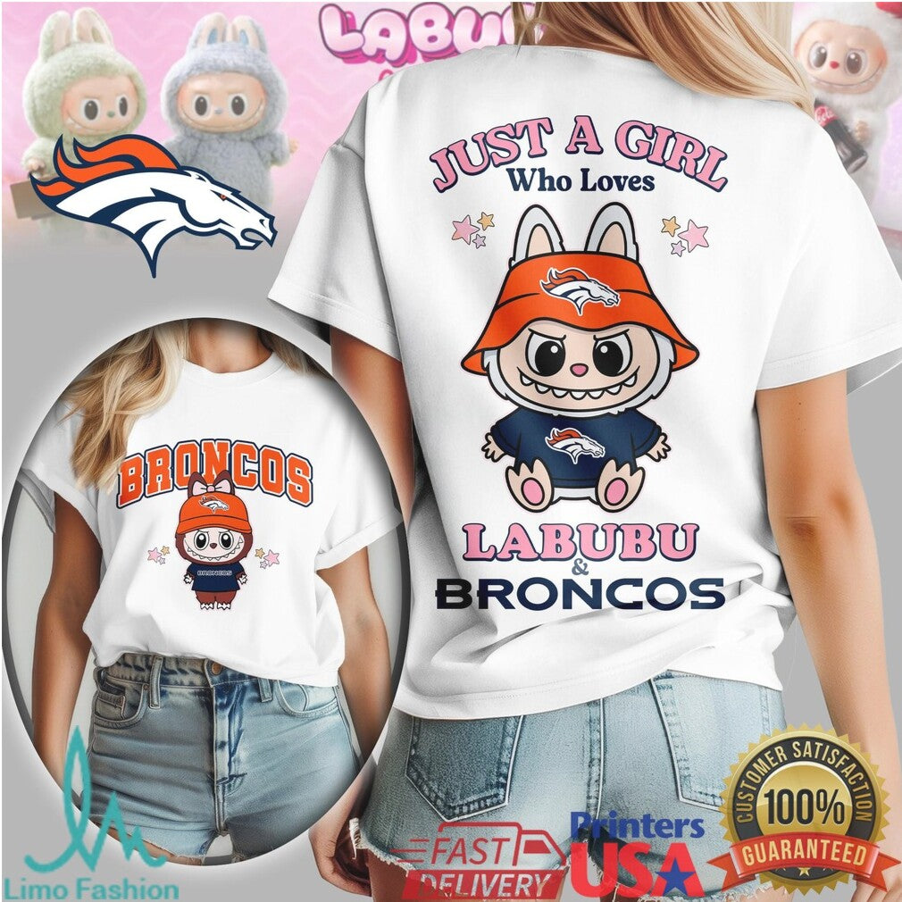 Just A Girl Who Loves Labubu and Denver Broncos T Shirt - Limotees LLC