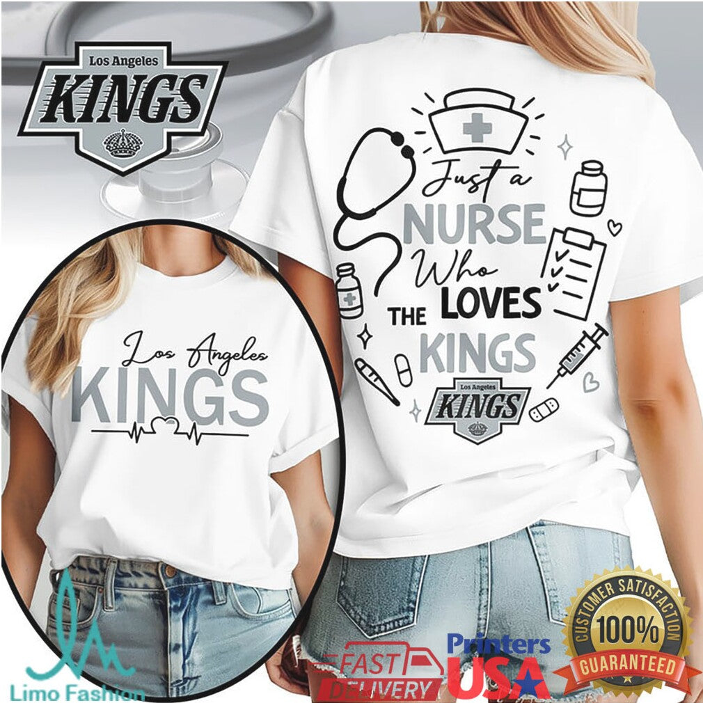 Just A Nurse Who Loves Los Angeles Kings Hockey Fan T Shirt - Limotees LLC