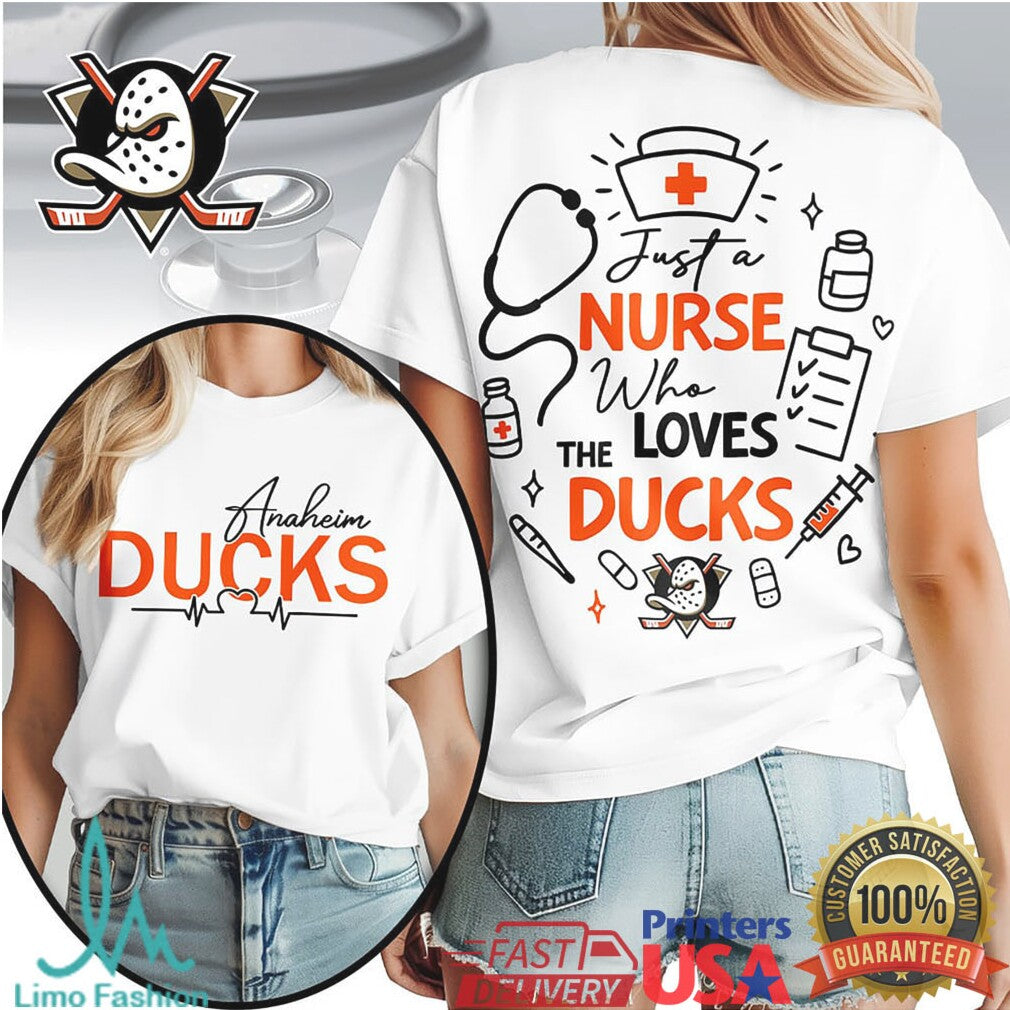 Just A Nurse Who Loves The Anaheim Ducks Hockey Fan T Shirt
