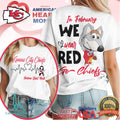 Kansas City Chiefs American Heart Month In February We Wear Red T Shirt