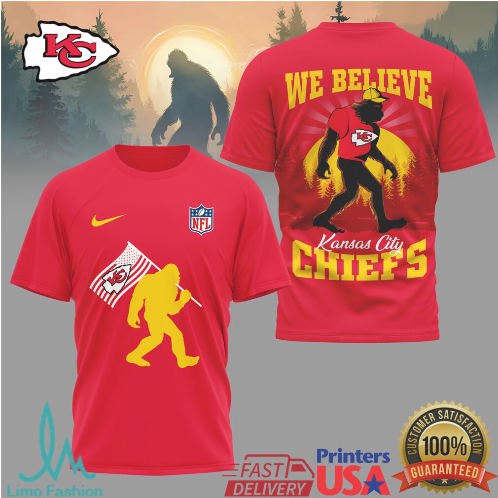 Kansas City Chiefs Bigfoot “We Believe” NFL Fan T Shirt